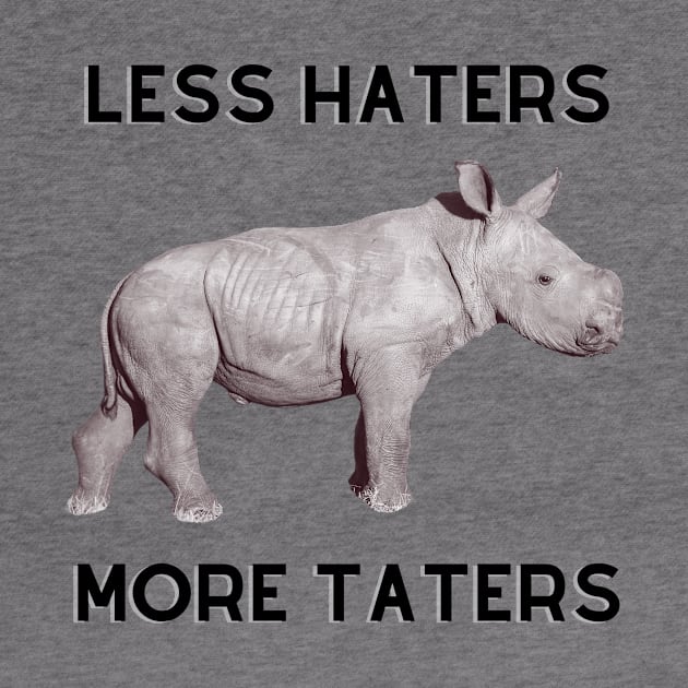 Less Haters More Taters by Finn Dixon